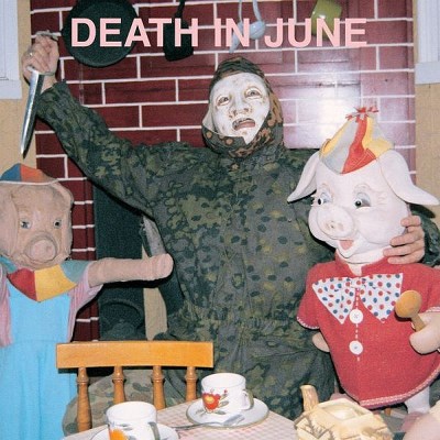 Death In June/All Pigs Must Die